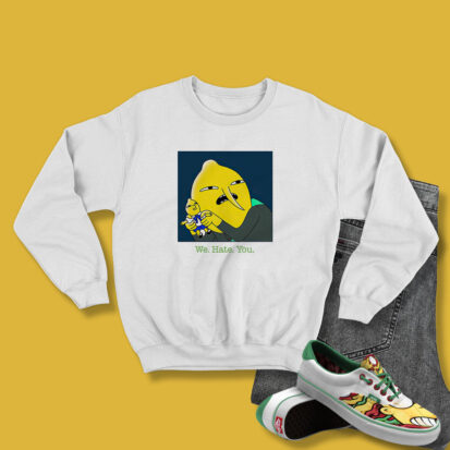 Adventure Time Lemongrab We Hate You Sweatshirt