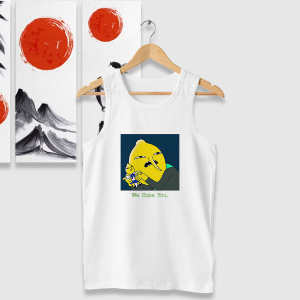 Adventure Time Lemongrab We Hate You Tank Tops