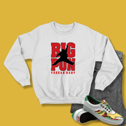 Air Pun Big Pun Yeeah Sweatshirt