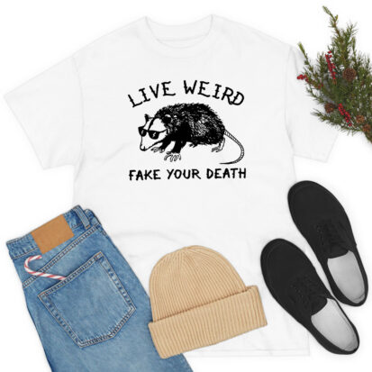 Awesome Live Weird Possum T Shirt