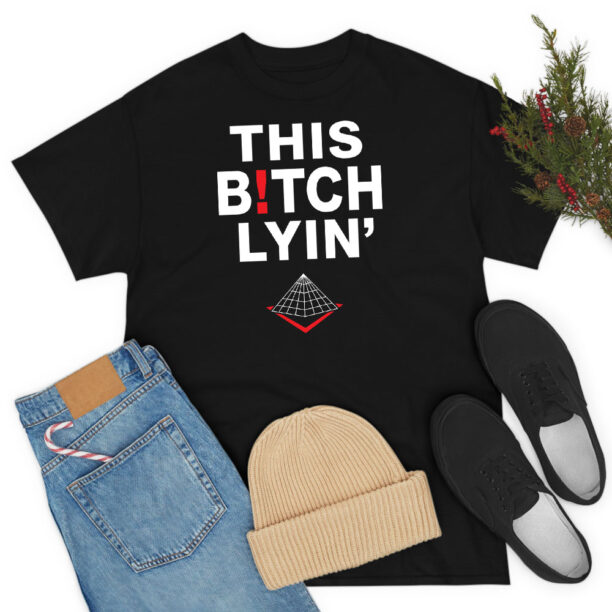 Black Pyramid This Bitch Lying T Shirt