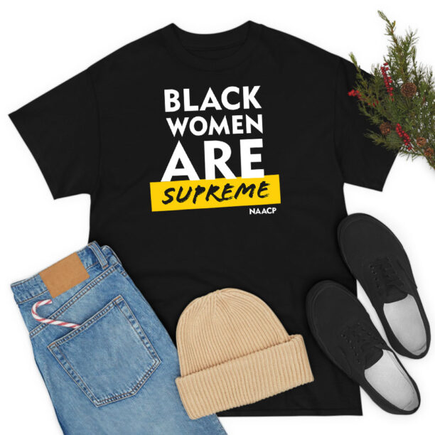 Black Women Are Supreme T Shirt