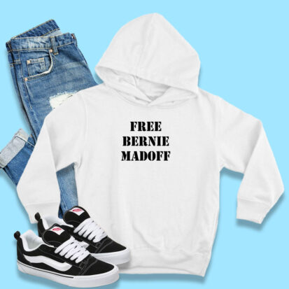 Free Bernie Madoff Hoodie