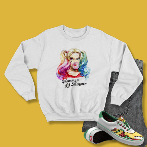 Harley Quinn Mummys not Daddys Lil Monster Sweatshirt