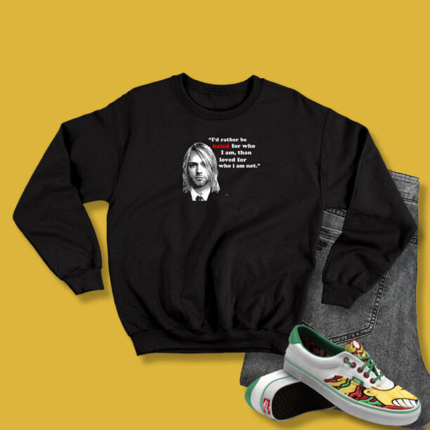 Kurt Cobain Quotes Stylish Sweatshirt