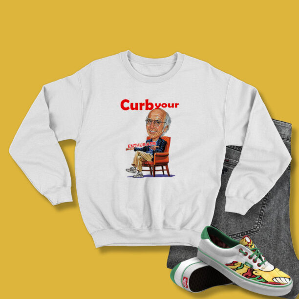 Larry David Curb Your Enthusiasm Sweatshirt