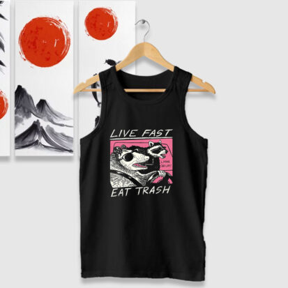 Live Fast Eat Trash Tank Tops