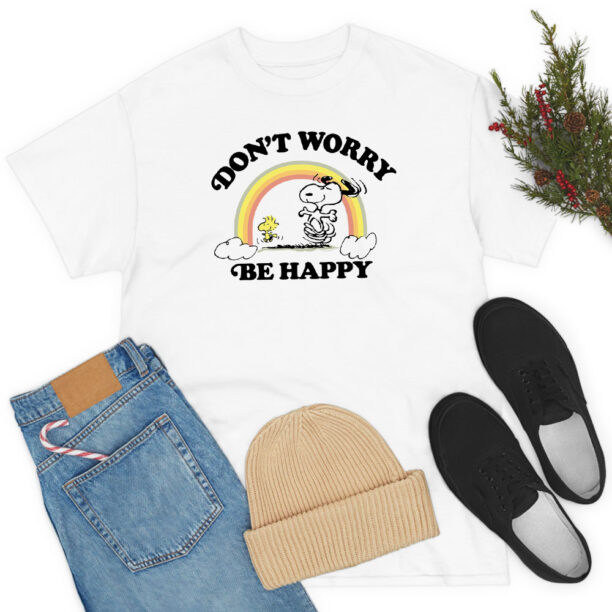 Snoopy Dont Worry be happy T Shirt