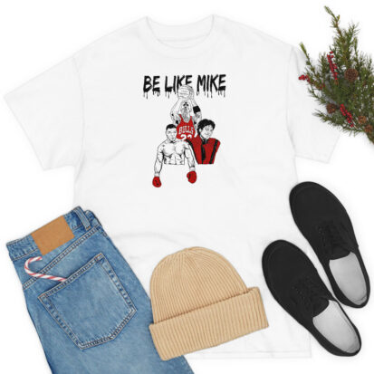 Be Like Mike Funny T Shirt