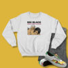 Big Black Songs About Fucking Vintage Sweatshirt