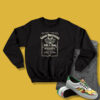 Good Brother Talk And Shop Whiskey Sweatshirt