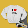 I Love Heart TS Swift Unisex Sweatshirt