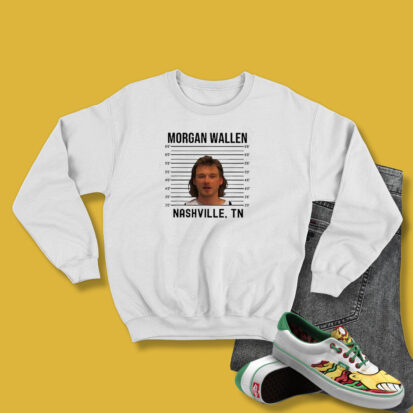 Morgan Wallen Mugshot Nashville Sweatshirt