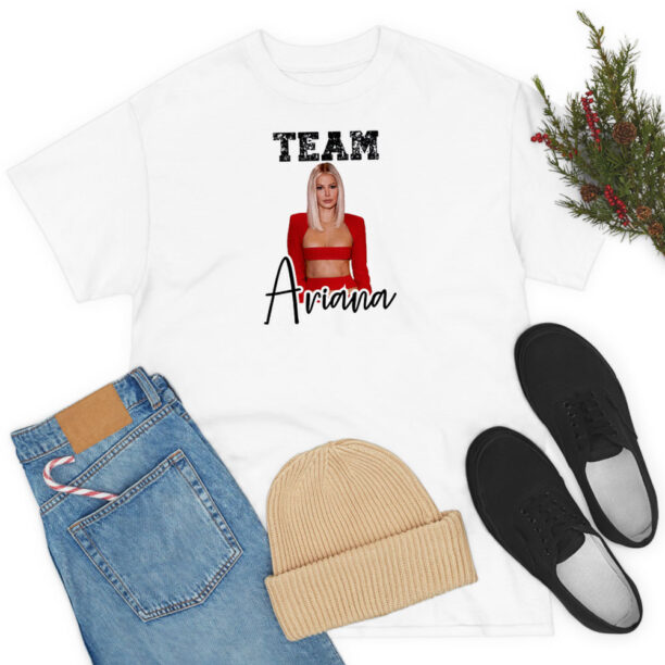 Team Ariana Madix Of Vanderpump Rules T Shirt