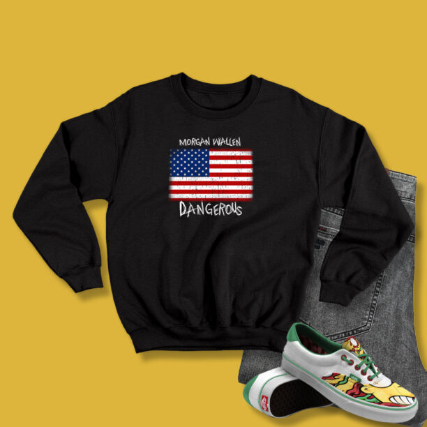 USA Flag Morgan Wallen Dangerous Sweatshirt