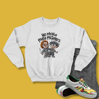 Chuckie No More Fake Friends Sweatshirt