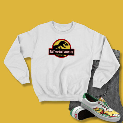 Eat The Patriarchy Feminist Dinosaur Movie Vintage Sweatshirt