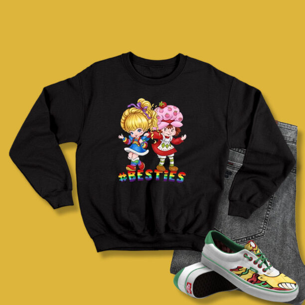 Funny Rainbow Brite Strawberry Shortcake Besties Sweatshirt