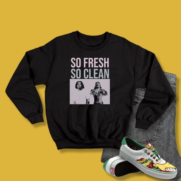 Hip Hop Outkast So Fresh So Clean Sweatshirt