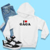 I Love Gaga Hoodie