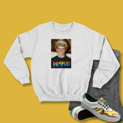 Princess Diana Pride Proud Sweatshirt