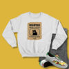 Wanted Dead and Alive Schrodinger's Cat Sweatshirt