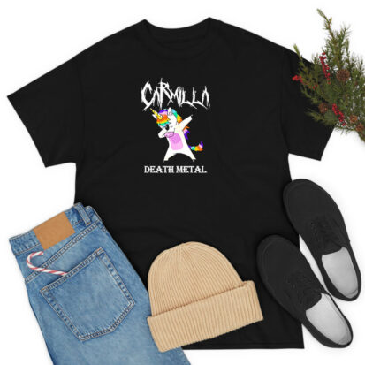 Dabbing Unicorn Carmilla Death Metal T Shirt