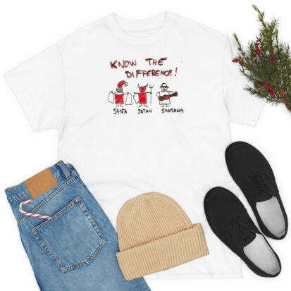 Know The Difference Santa And Satan T Shirt