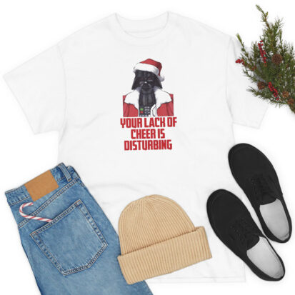 Star Wars Your Lack Of Cheer Is Disturbing T Shirt