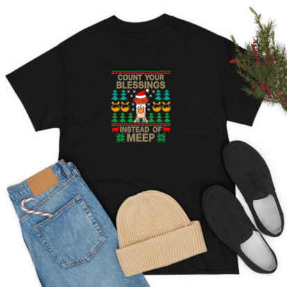 Count Your Blessings Instead Of Meep T Shirt