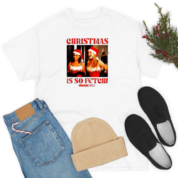 MEAN GIRLS Eye Xmas so Fetch T Shirt