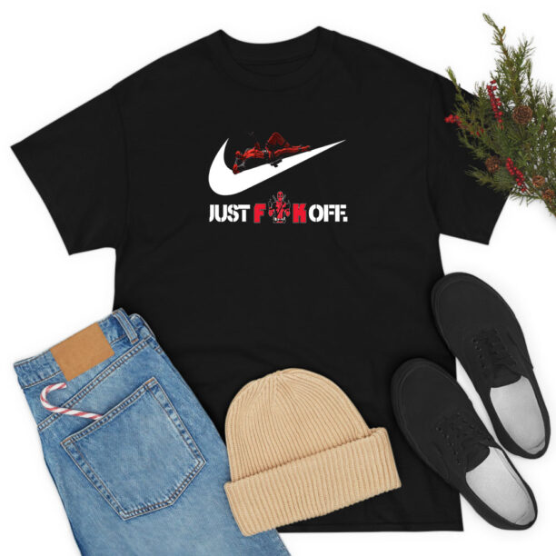 Just Fuck Off Deadpool Just Do It BLack T Shirt