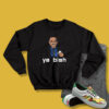 Kendrick Lamar Ya Bish Sweatshirt