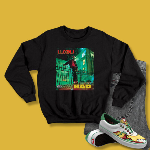 LL Cool J Bad Hip Hop Rap Sweatshirt