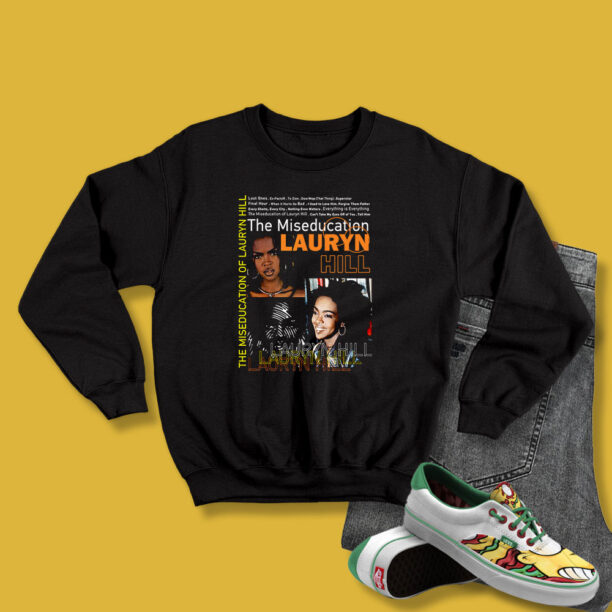 Lauryn Hill The Miseducation 90s Retro Sweatshirt