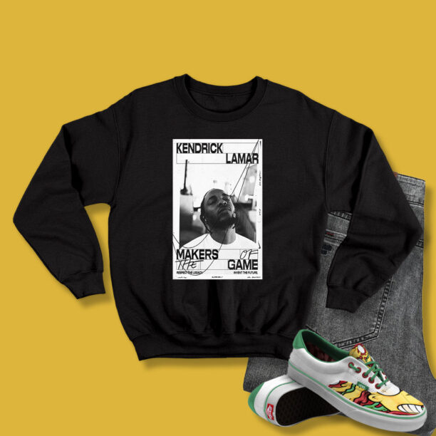 Makers of the Game Kendrick Lamar Sweatshirt