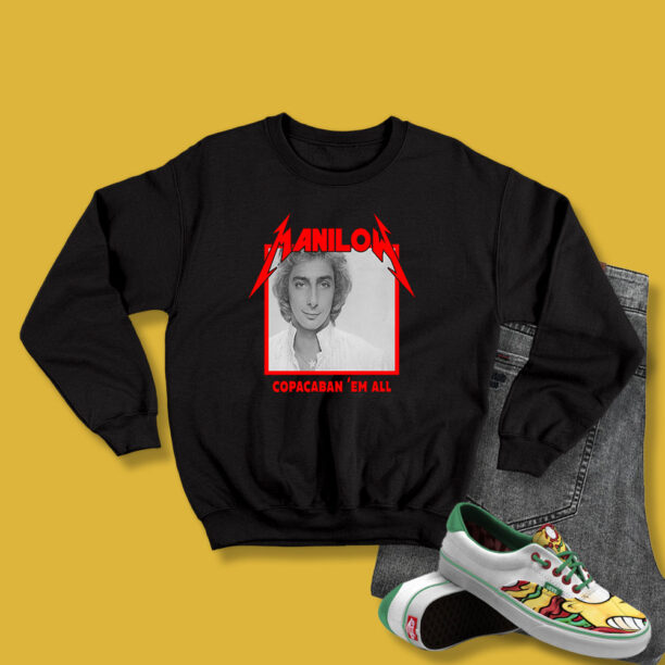 Manilow Copacabana Em All Sweatshirt