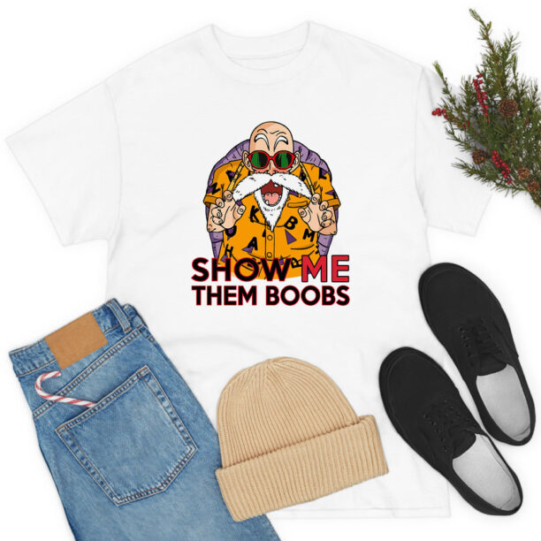 Master Roshi Dragon Ball Funny Quote T Shirt