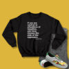 Neutral in Situations of Injustice Desmond Tutu Quote Sweatshirt