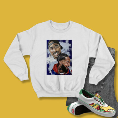 Nipsey Hussle 2 Pac Rapper Sweatshirt