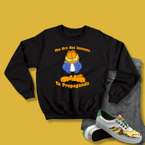 Not Immune To Propaganda Garfield Sweatshirt