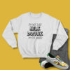 Not Just Milk Drunkords Sweatshirt