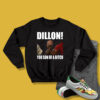 Predator Dillon You Son Of A Bitch Sweatshirt