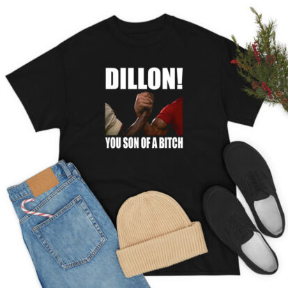 Predator Dillon You Son Of A Bitch T Shirt