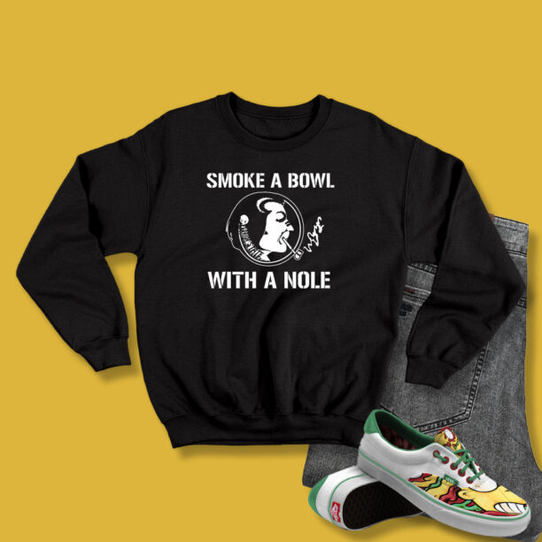 Smoke A Bowlith A Nole Black Sweatshirt