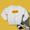 Suicide Seinfeld Sweatshirt