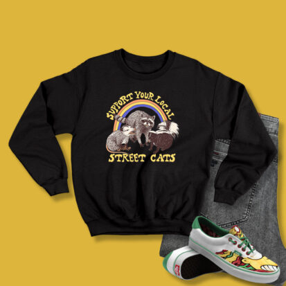 Support Your Local Street Cats Sweatshirt