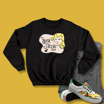 The Anna Nicole Show Classic 90s Sweatshirt