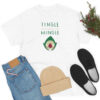 Tingle And Ready To Mingle T Shirt