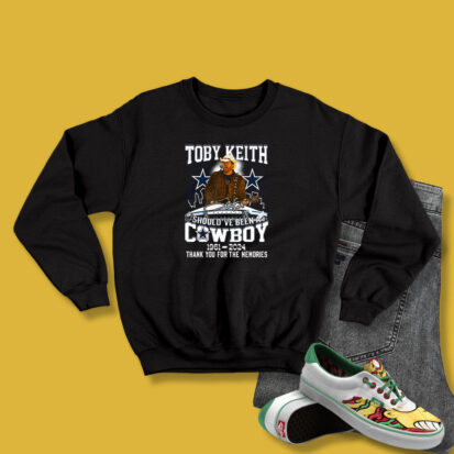 Toby Keith Shouldve Been A Cowboy 1961 2024 Sweatshirt